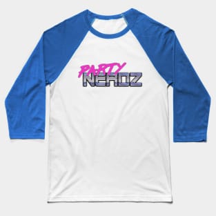 Partynerdz official Tee!! Baseball T-Shirt